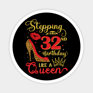 My 32nd Birthday Like A Queen Cheetah Print Birthday Queen Magnet